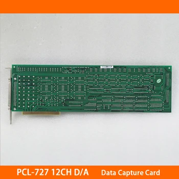 PCL-727 12CH D/A SAÍDA dos Dados do CARTÃO de Placa de Captura de Canal de e/S Digital Cartão de Saída Para Advantech Rápido de Alta Qualidade Navio